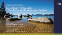 UCSF CME Essentials of Primary Care: A Core Curriculum for Ambulatory Practice 2022 (Videos)