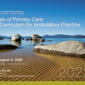 UCSF CME Essentials of Primary Care: A Core Curriculum for Ambulatory Practice 2022 (Videos)