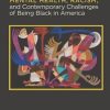 Mental Health, Racism, and Contemporary Challenges of Being Black in America (EPUB)