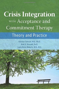 Crisis Integration With Acceptance and Commitment Therapy: Theory and Practice (EPUB)