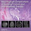 Neurological Complications of Systemic Cancer and Antineoplastic Therapy, 2nd Edition (EPUB)