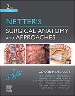 Netter’s Surgical Anatomy and Approaches, 2nd edition (Netter Clinical Science) (Original PDF from Publisher)