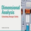 Dimensional Analysis: Calculating Dosages Safely, 3rd Edition (Original PDF from Publisher)