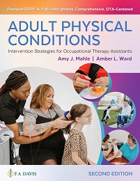 Adult Physical Conditions: Intervention Strategies for Occupational Therapy Assistants, 2nd Edition (Original PDF from Publisher)