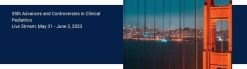 UCSF 55th Advances and Controversies in Clinical Pediatrics 2023 (Videos)