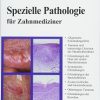 Curriculum Spezielle Pathologie für Zahnmediziner, 2nd Edition (German Edition) (EPUB)