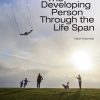The Developing Person Through the Life Span, 12th Edition (EPUB)