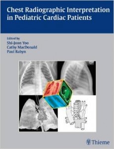 Chest Radiographic Interpretation in Pediatric Cardiac Patients (ORIGINAL PDF from publisher)