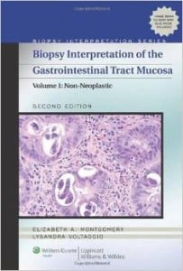 Biopsy Interpretation of the Gastrointestinal Tract Mucosa: Volume 1: Non-Neoplastic, 2nd Edition