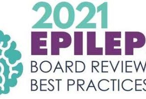 2021 Epilepsy Board Review And Best Practice Course (Videos)