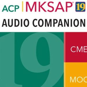 MKSAP 19 Audio Companion Part A (Videos)