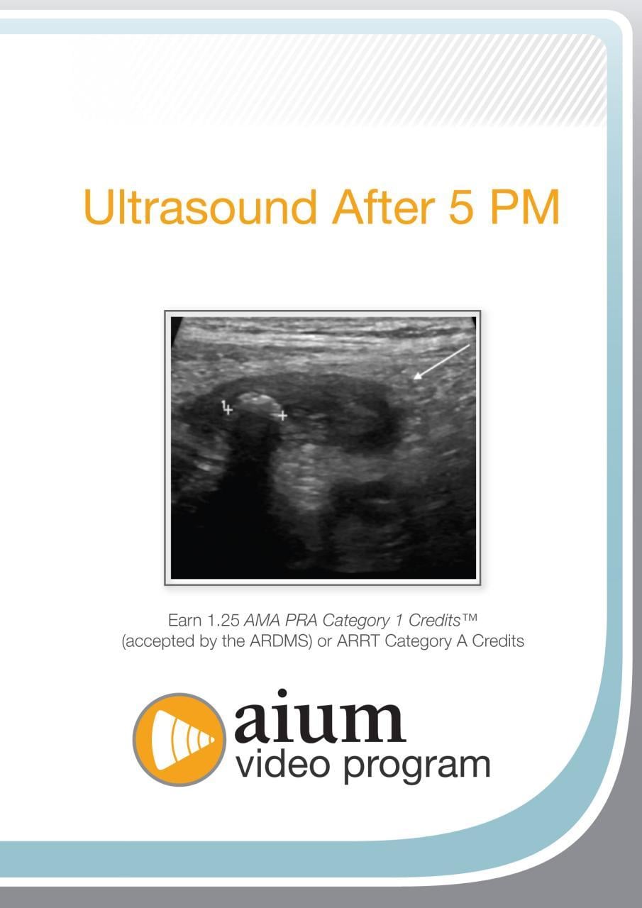 AIUM Ultrasound After 5 PM (Videos)