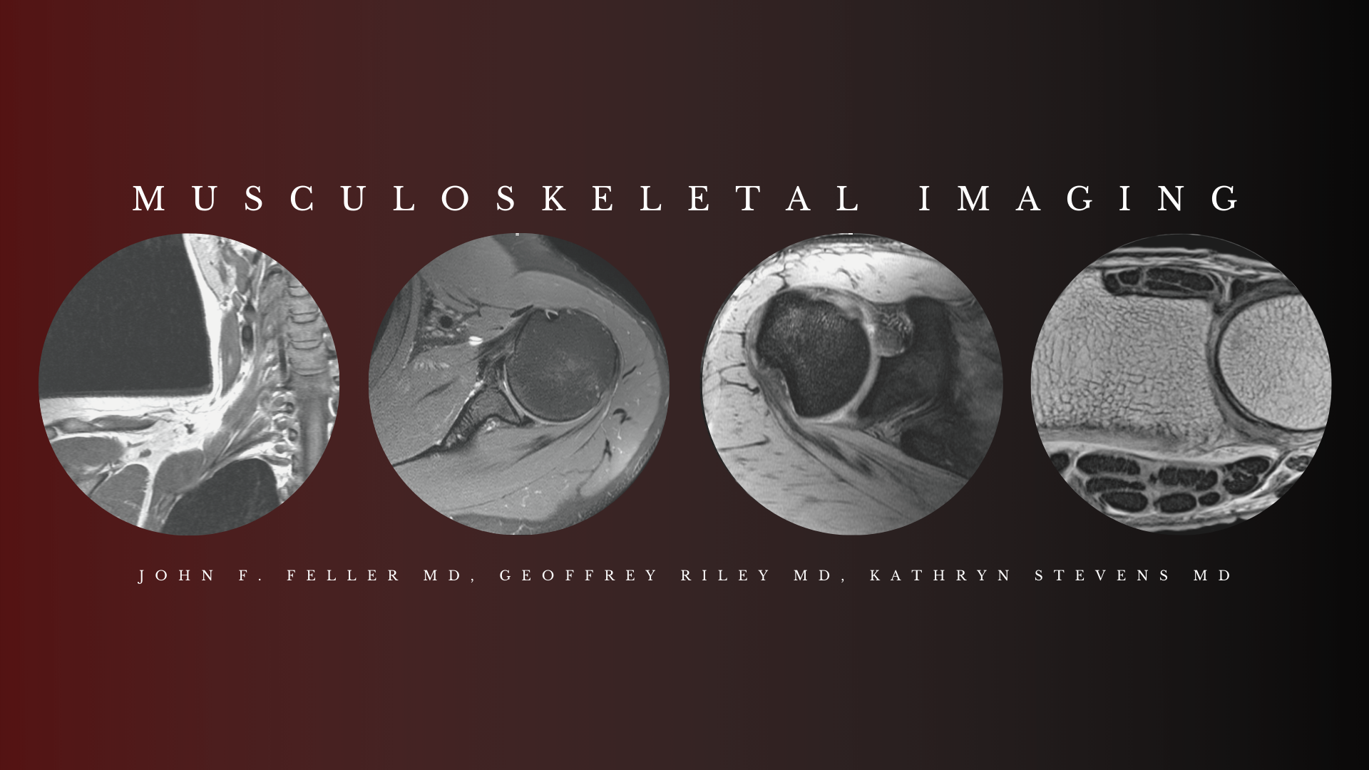 Musculoskeletal Imaging 2020 (Videos)