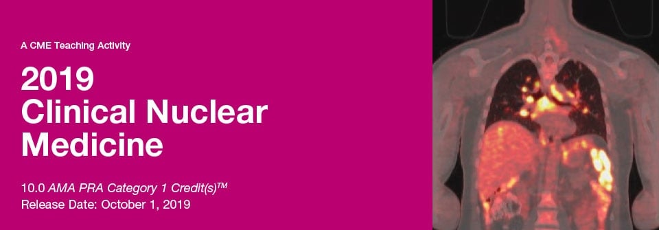 2019 Clinical Nuclear Medicine (Videos)