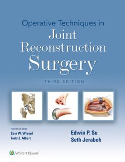 Operative Techniques in Joint Reconstruction Surgery, 3rd edition (ePub3+Converted PDF)