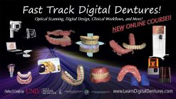 Step-by-Step Digital Dentures For the Dentist and Technician – Scanners, Software, Lab Techniques, and More! (Videos)