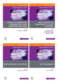 Sleep Medicine Clinics 2024 Full Archives (True PDF)