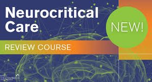SCCM Neurocritical Care Review 2021 (Videos)