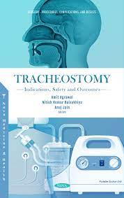 Tracheostomy: Indications, Safety and Outcomes (Original PDF from Publisher)
