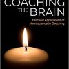 Coaching the Brain 1st Edition (Original PDF From Publisher)