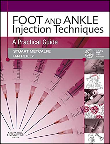 Foot and Ankle Injection Techniques: A Practical Guide 1st Edition (Original PDF From Publisher)