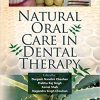 Natural Oral Care in Dental Therapy 1st Edition (Original PDF From Publisher)
