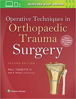 Operative Techniques in Orthopaedic Trauma Surgery, Second Edition (EPUB)