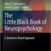The Little Black Book of Neuropsychology: A Syndrome-Based Approach (Original PDF From Publisher)