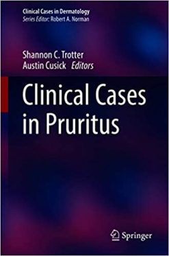 Clinical Cases in Pruritus (Clinical Cases in Dermatology) (Original PDF from Publisher)