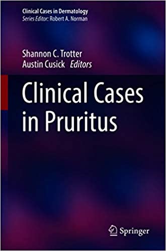 Clinical Cases in Pruritus (Clinical Cases in Dermatology) (Original PDF from Publisher)
